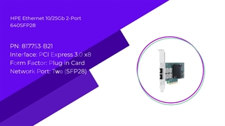 کارت شبکه HPE Ethernet 10/25Gb 2-port 640SFP28 Adapter با پارت نامبر 817753-B21