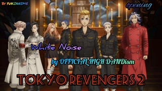 اوپنینگ کامل انیمه انتقام جویان توکیو فصل2 | Tokyo Revengers متن در کپشن