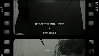 under the influence x you right // ryuinique mashup نایتکور