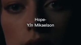 Y/n Hope Mikaelson