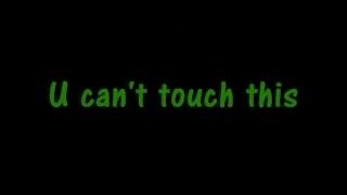 MC Hammer - U Can't Touch This (Lyrics) Not Muted!