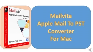 Mailvita Apple Mail to PST Converter for Mac