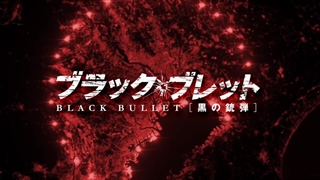 Black bullet Opening