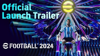 تماشا کنید: تریلر هنگام انتشار eFootball 2024 - ساویس‌گیم