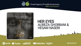 Her eyes - Alireza Ghorbani & Hesam Naseri | چشم هایش - علیرضا قربانی،حسام ناصری